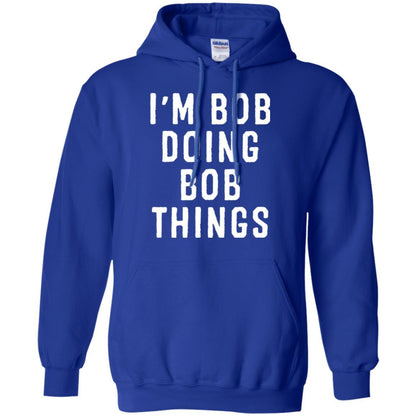 I'm Bob Doing Bob Things T-shirt Royal