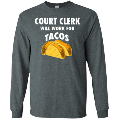 Court Clerk Will Work For Tacos T-shirt Dark Heather