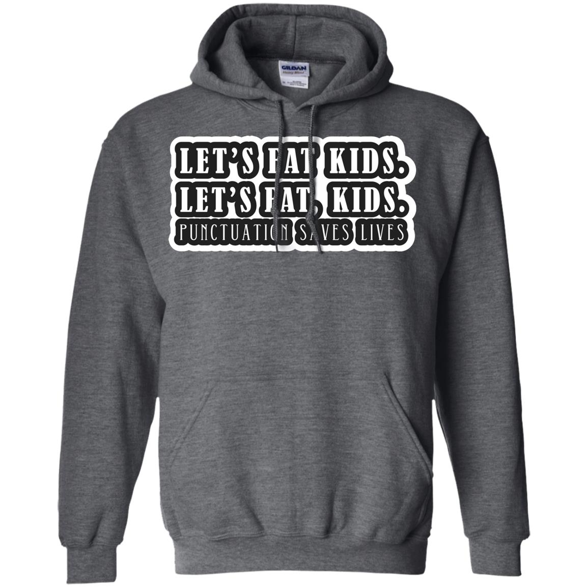 Lets Eat Kids Lets Eat, Kids Punctuation Save Lives Shirt Dark Heather