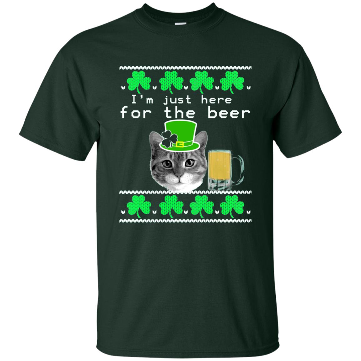 Saint Patrick_s Day T-shirt I_m Just Here For The Beer Forest Green