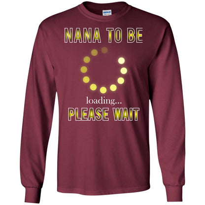 Nana To Be Loading Please Wait T-shirt Maroon