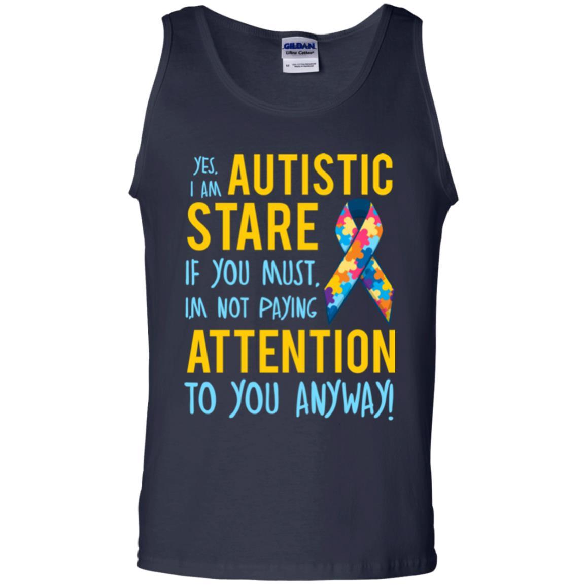 Autism T-shirt I'm Not Paying Attention To You Anyway Navy
