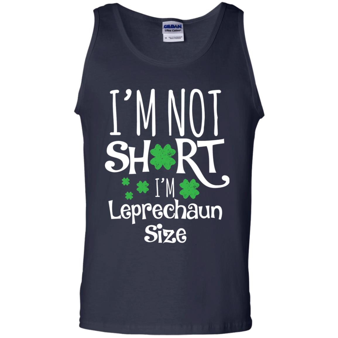 I_m Not Short I_m Leprecaun Size St Patricks Day Shirt For Funny Leprechaun Size Navy