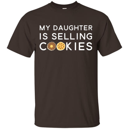My Daughter Is Selling Cookies T-shirt Girl Cookie Dark Chocolate