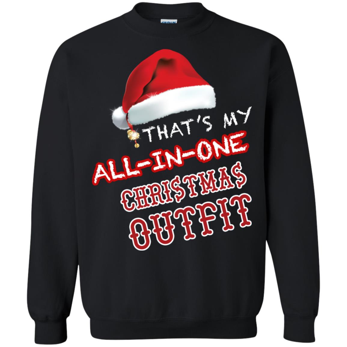 That's My All In One Christmas Outfit X-mas Gift Shirt For Mens Or WomensG180 Gildan Crewneck Pullover Sweatshirt 8 oz.
