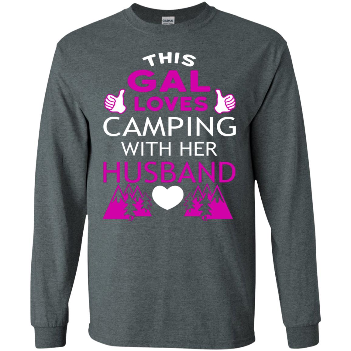 This Gal Loves Camping With Her Husband Wife Shirt Dark Heather