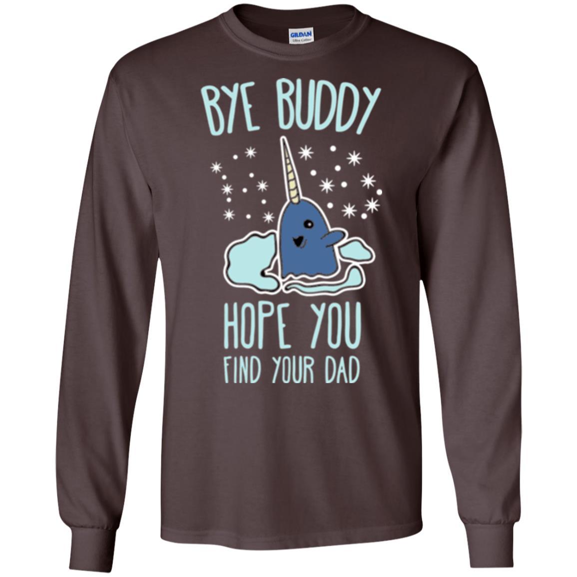 Family T-shirt Bye Buddy Hope You Find Your Dad Dark Chocolate