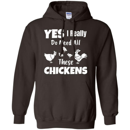 Farmer T-shirt Yes I Really Do Need All These Chickens Dark Chocolate