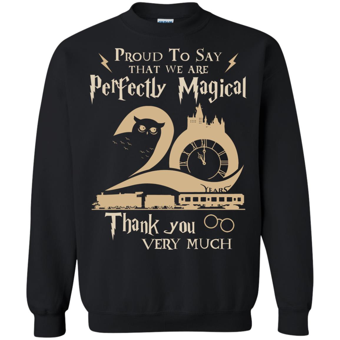 Proud To Say That We Are Perfectly Magical  Thank You Very Much Harry Potter Fan T-shirtG180 Gildan Crewneck Pullover Sweatshirt 8 oz.