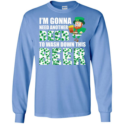 I_m Gonna Need Another Beer To Wash Down This Beer Patrick_s Day T-shirt Carolina Blue