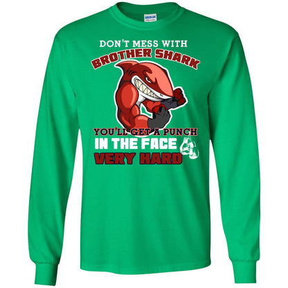 Don't Mess With Brother Shark You'll Get A Punch In The Face Very Hard Family Shark Shirt Irish Green