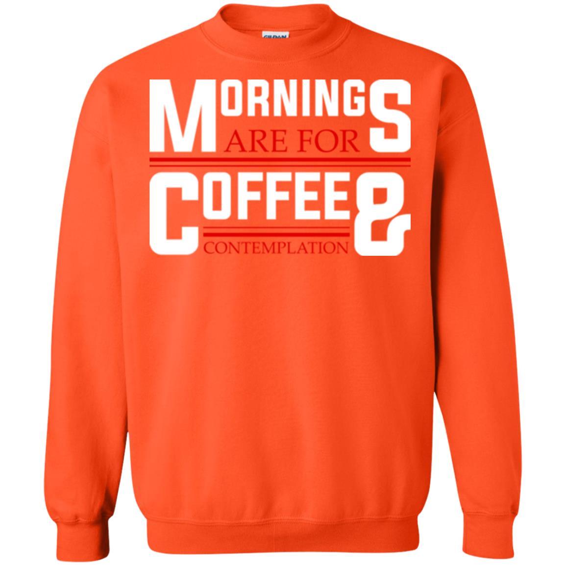 Coffee T-shirt Mornings Are For Coffee And Contemplation Orange