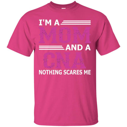I_m A Mom And A Cna Nothing Scares Me Funny Nurse T-shirt Heliconia