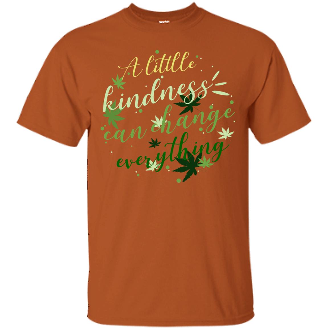 A Little Kindness Can Change Everything Shirt Texas Orange