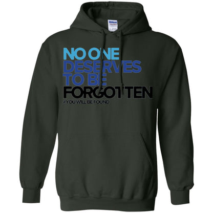 Inspirational T-shirt No One Deserves To Be Forgotten Forest Green
