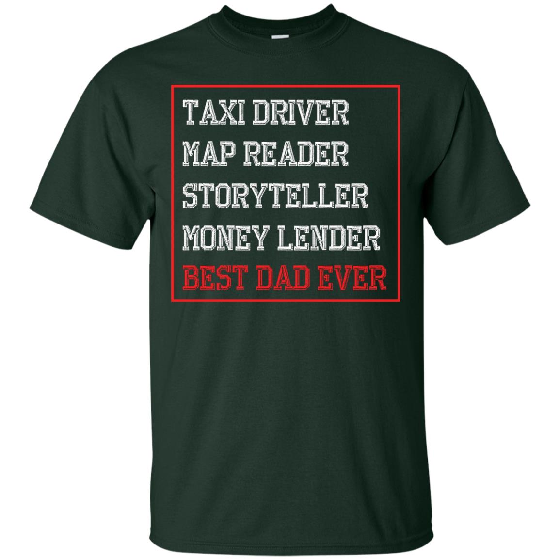 Storyteller Money Lender Best Dad Ever Daddy Shirt Forest