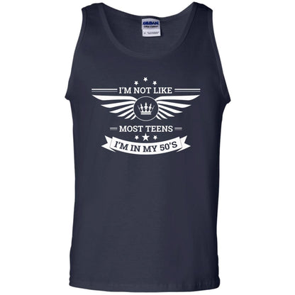 I Am Not Like Most Teens I Am In My 50s T-shirt Navy