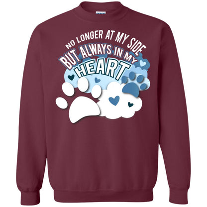 But Always In My Heart Dog In Heaven T-shirt Maroon