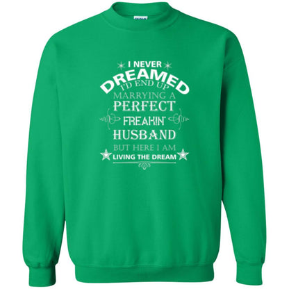 Wife T-shirt I Never Dreamed I''d End Up T-shirt Irish Green