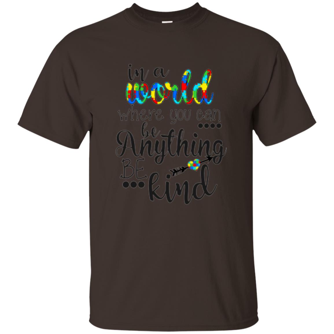 Choose Kind T-shirt In A World Where You Can Dark Chocolate