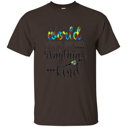 Choose Kind T-shirt In A World Where You Can Dark Chocolate
