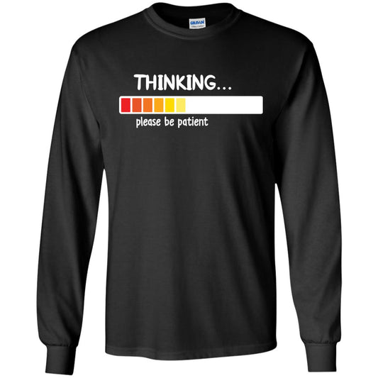 Thinking Please Be Patient T-shirt Black