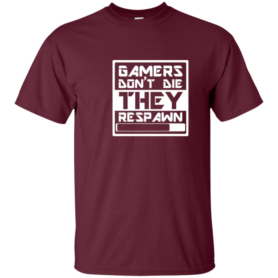 Video Gamer Shirt Don_t Die They Respawn Maroon