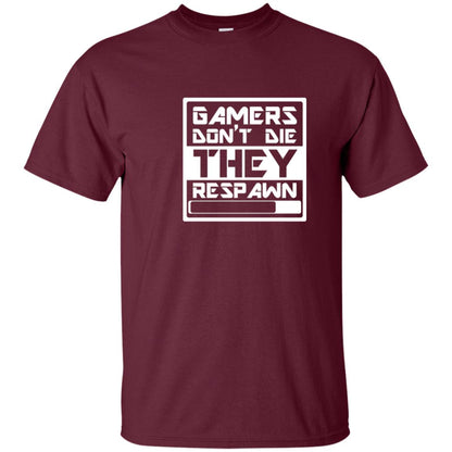 Video Gamer Shirt Don_t Die They Respawn Maroon