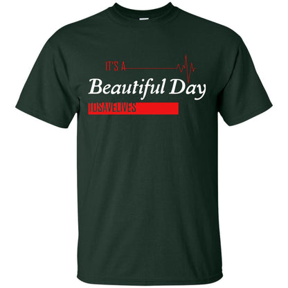 It_s A Beautiful Day To Save Lives International Nurses Day T-shirt Forest