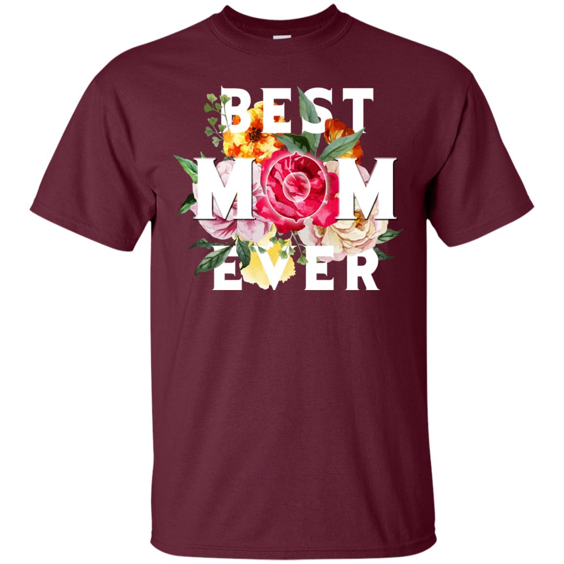 Best Mom Ever Mommy Shirt Maroon