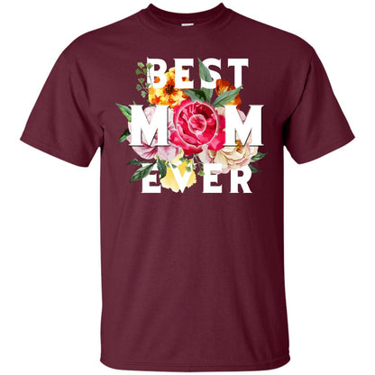 Best Mom Ever Mommy Shirt Maroon