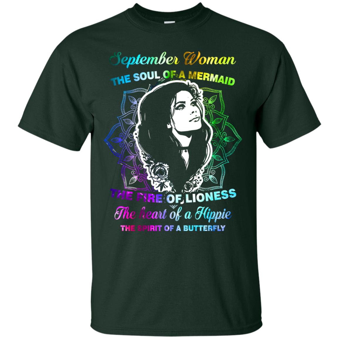 September Woman Shirt The Soul Of A Mermaid The Fire Of Lioness The Heart Of A Hippeie The Spirit Of A Butterfly Forest