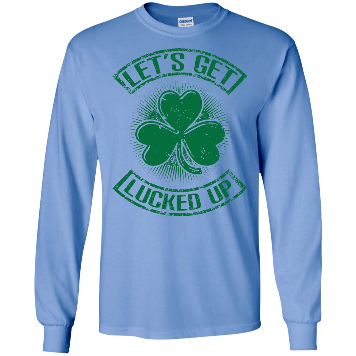 Let_s Get Lucked Up St. Patrick_s Day T-shirt Carolina Blue