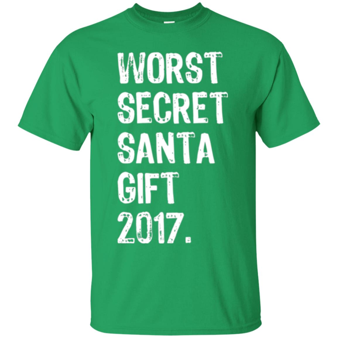 Christmas T-shirt Worst Secret Santa Gift 2017 Irish Green