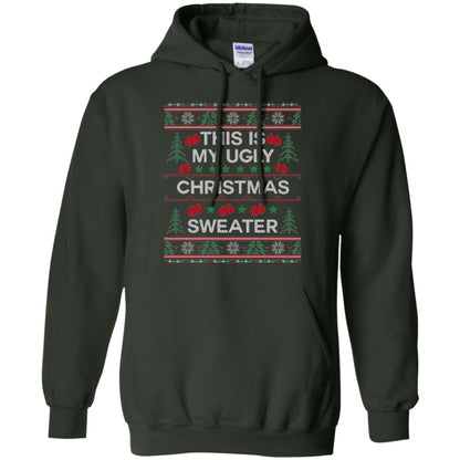 Christmas T-shirt This Is My Ugly Christmas Sweater Forest Green