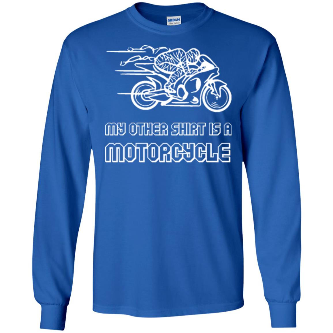 My Other Shirt Is A Motorcycle T-shirt Royal