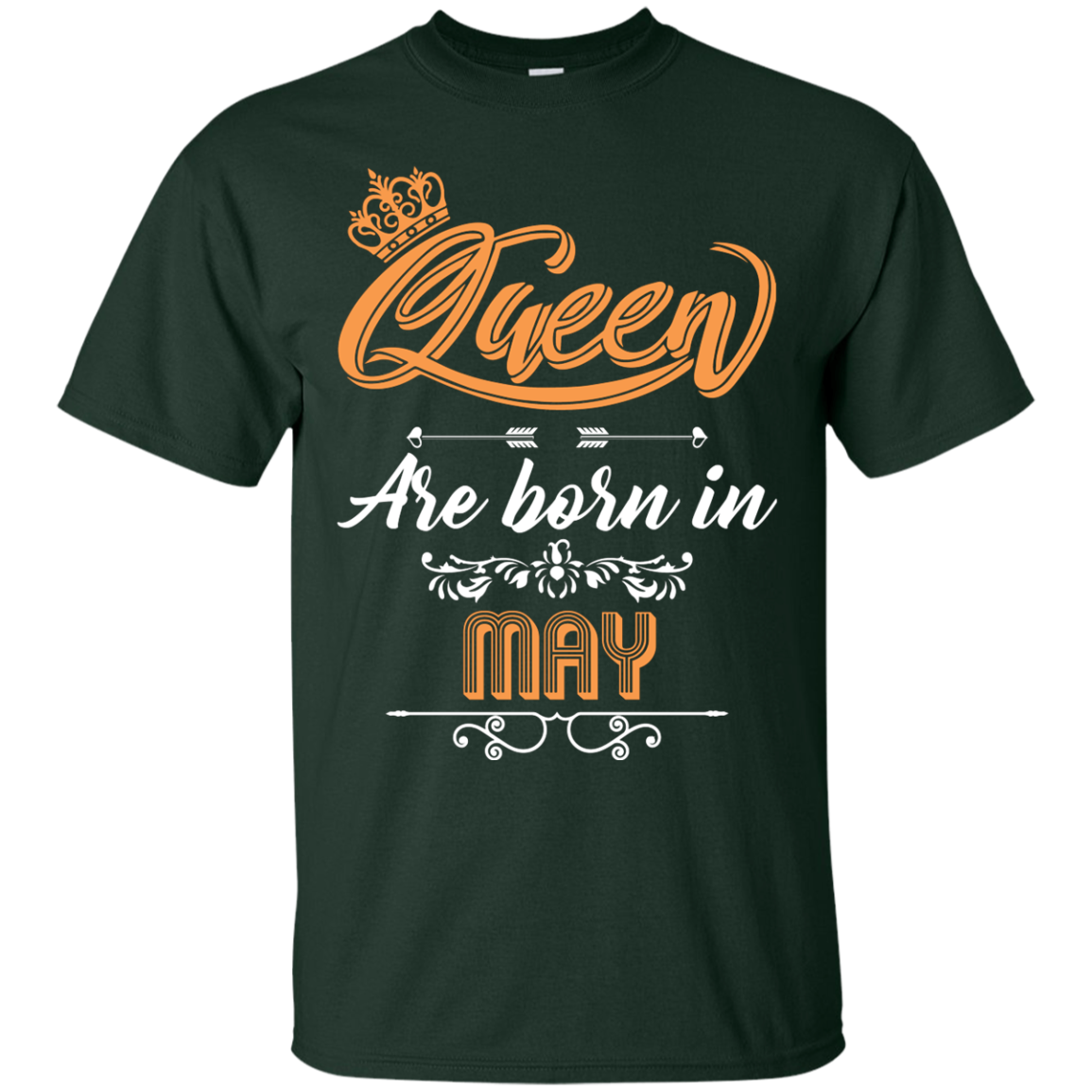 Brithday T-Shirt Queen Are Born In May Forest Green