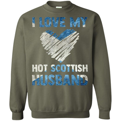 I Love My Hot Scottish Husband Scotland Flag Shirt For Wife Military Green