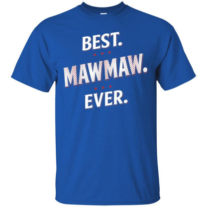 Nana T-shirt Best Mawmaw Ever T-shirt