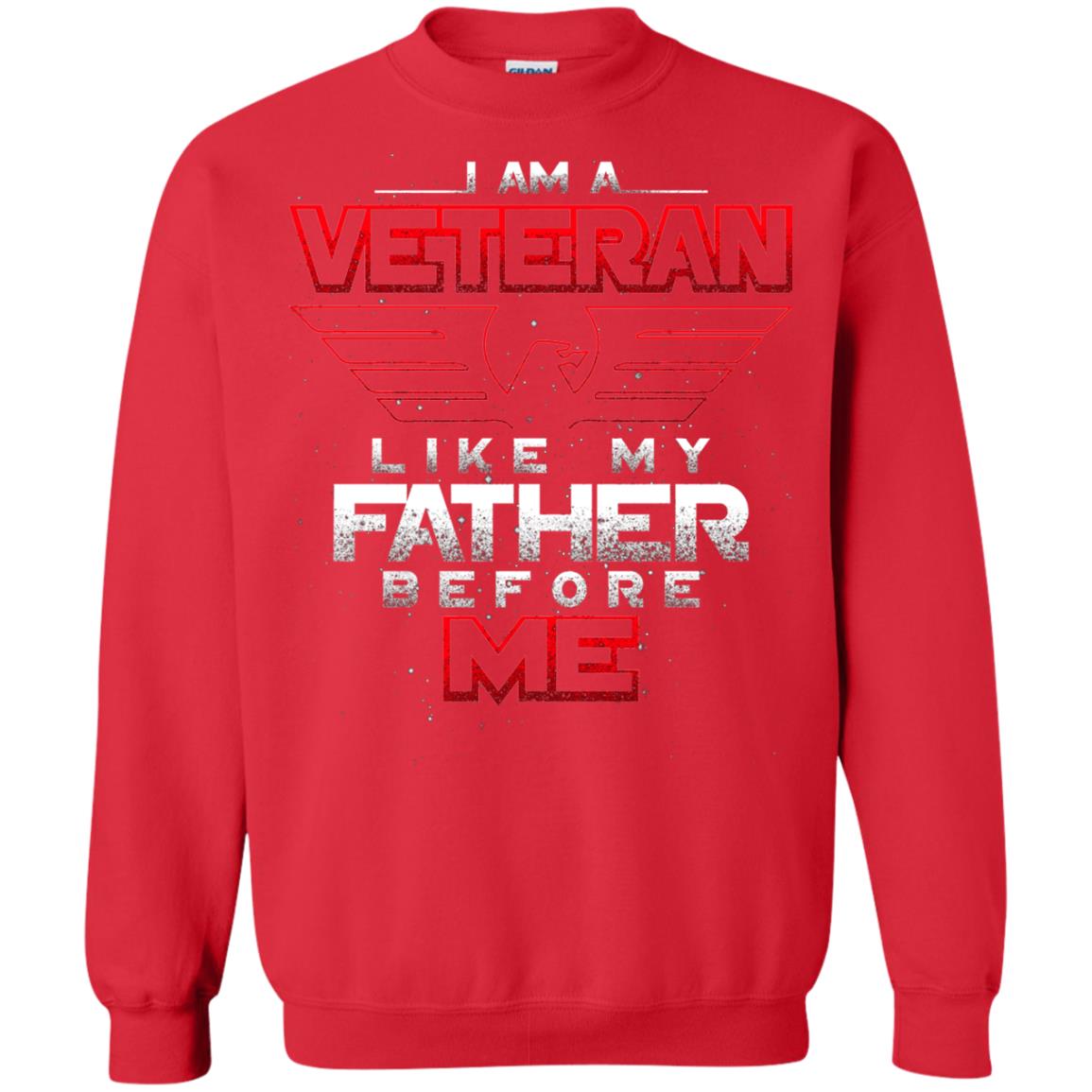 I Am A Veteran Like My Father Before Me Veteran Shirt Red