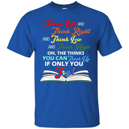 Think Left And Think Right And Think Low Reading T-shirt Royal