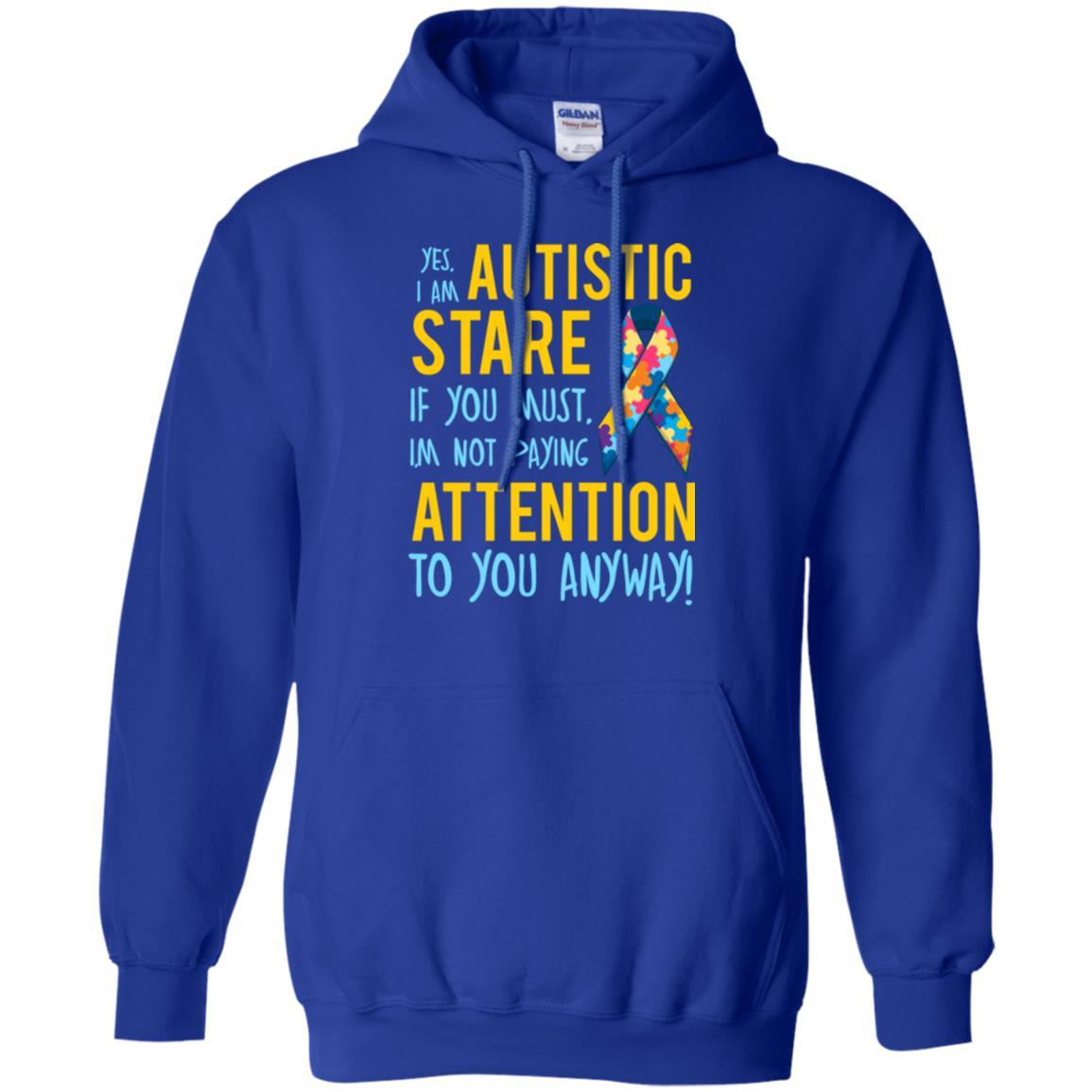 Autism T-shirt I'm Not Paying Attention To You Anyway Royal