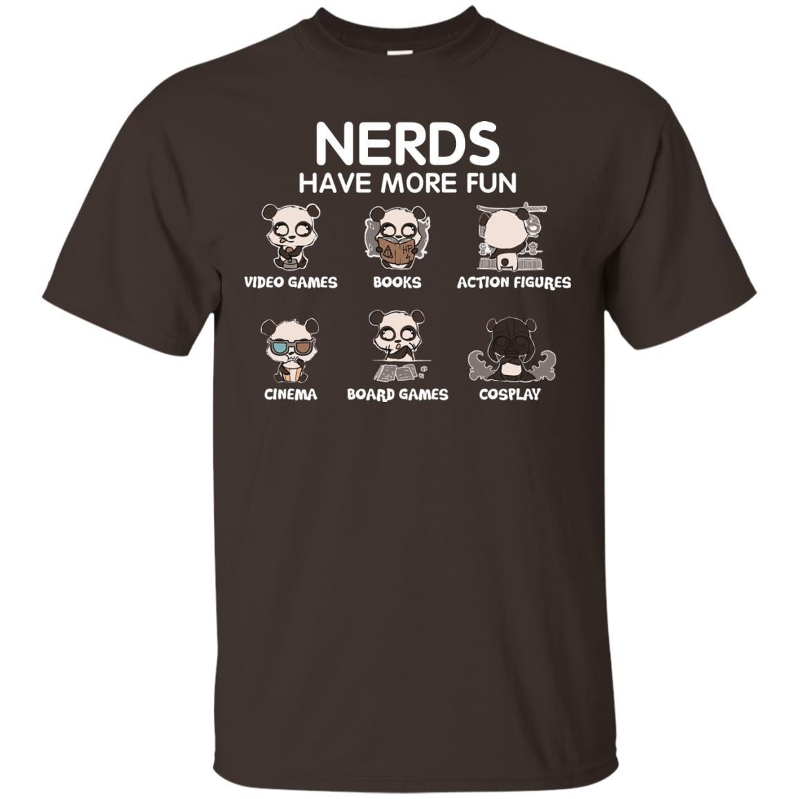 Nerds Have More Fun Video Games Books Action Figures Shirts Dark Chocolate