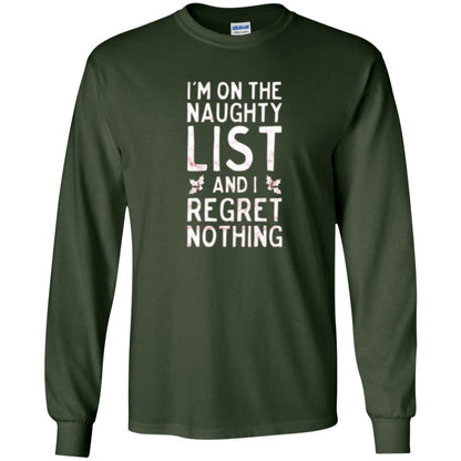 Christmas T-shirt I_m On The Naughty And I Regret Nothing Forest Green