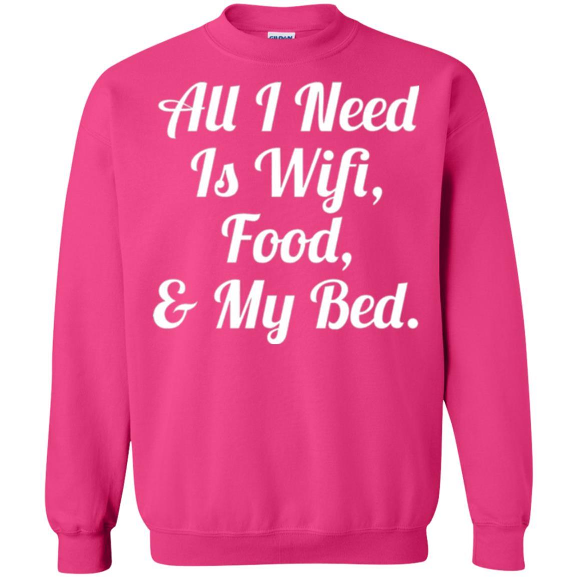 All I Need Is Wifi Food My Bed T-shirt Heliconia
