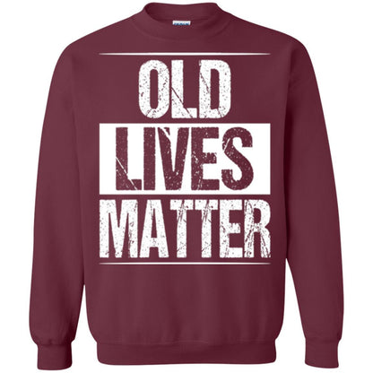 Elderly Seniors T-shirt Old Lives Matter T-shirt Maroon