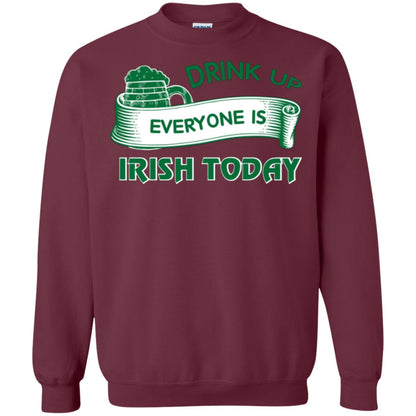 Saint Patrick's Day T-shirt Drink Up Everyone Is Irish Today Maroon