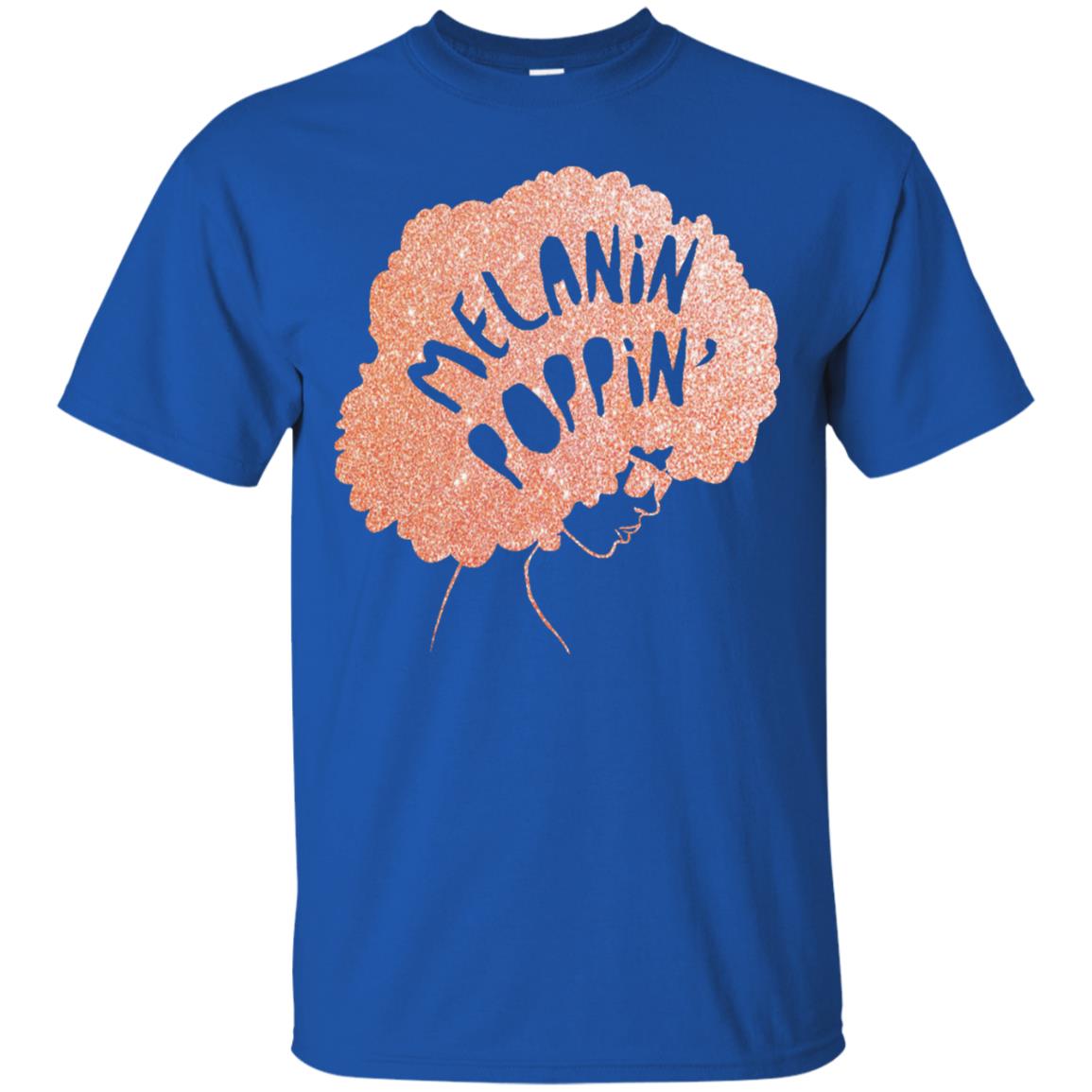 Melanin Poppin Black Beauty African Pride Rose Gold T-shirt Royal