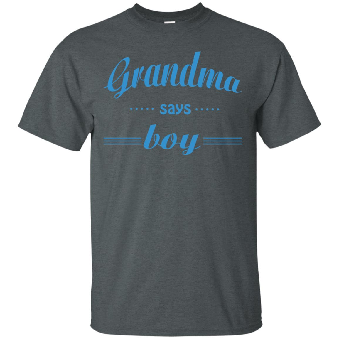 Grandma Say Boy Shirt Dark Heather
