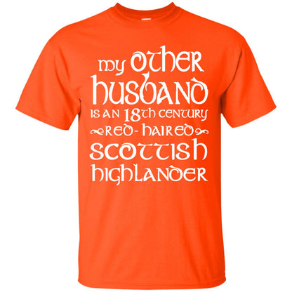 My Other Husband Is An 18th Century Scottish Highlander Orange